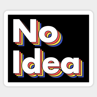 No Idea Sticker